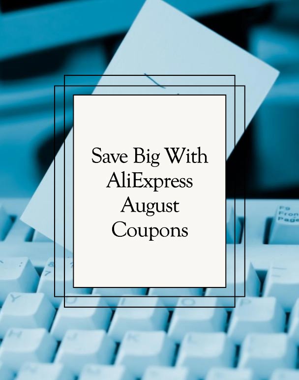 AliExpress August New User Coupons for US Users